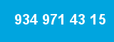 934 971 43 15